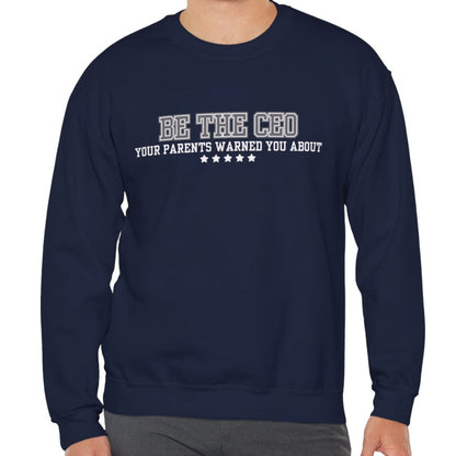 CEO Style Unleashed: Men's Empowerment Sweatshirt - Own Your Narrative with Confident Comfort