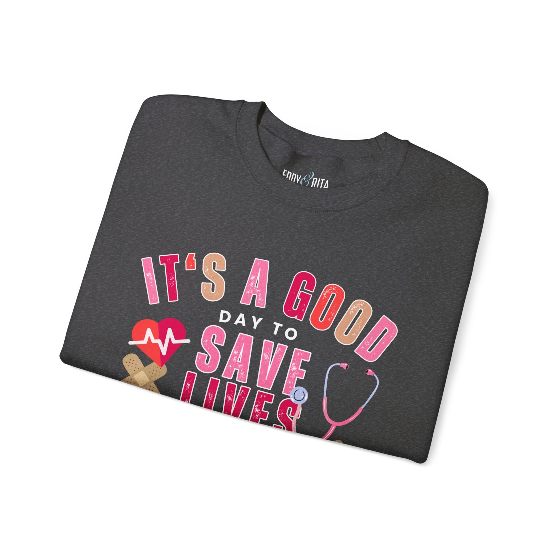 It's a Good Day to Save Lives Women's Gildan Sweatshirt - Eddy and Rita