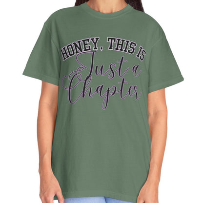 Honey, This is Just a Chapter: Casual Comfort Tee for Life's Journey - Eddy and Rita