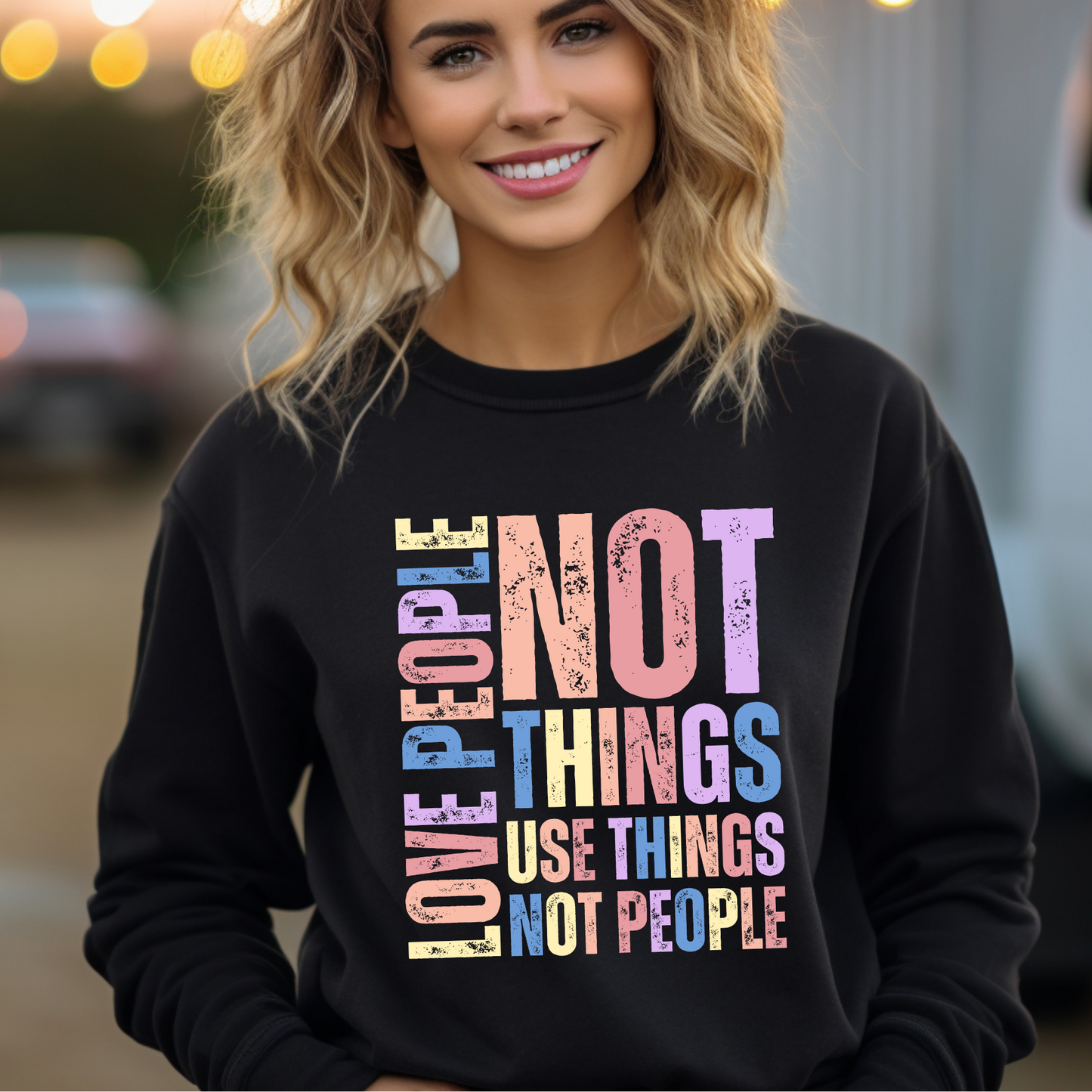 love people not things use things not people