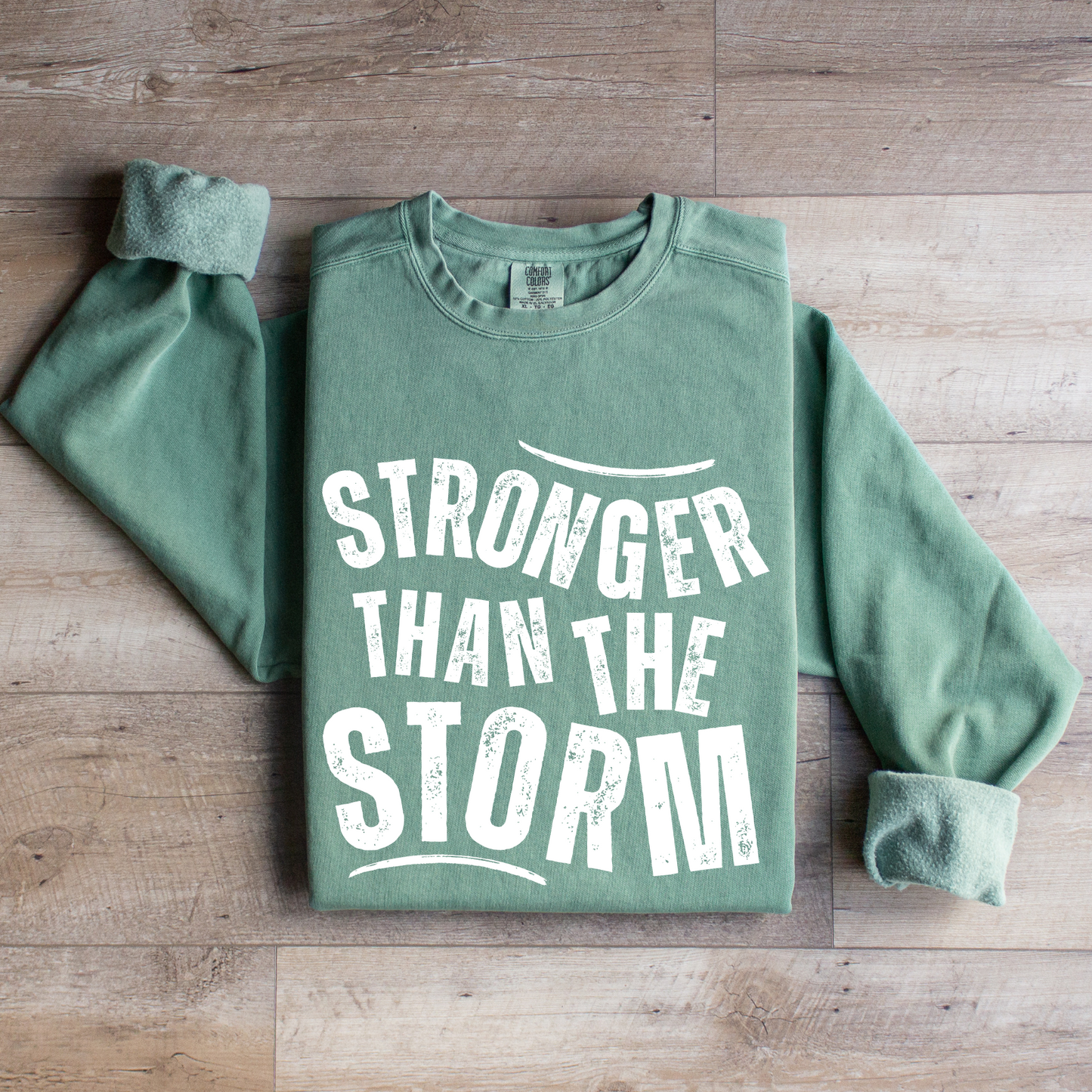 Stronger than the Storm Comfort Colors Women's Sweatshirt - Cozy and Resilient - Eddy and Rita