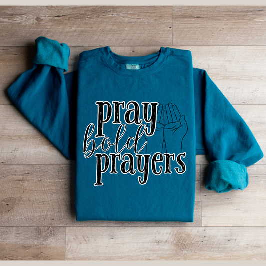 Comfort Colors Women's Pray Bold Prayers Sweatshirt: Inspirational Comfort in Style - Eddy and Rita