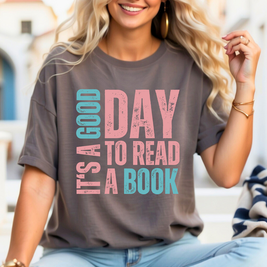 It's a Good Day to Read a Book - Women's Comfort Colors T-Shirt - Eddy and Rita