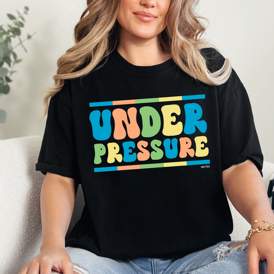 Eddy and Rita Women's Comfort Colors Tee - "Under Pressure" Bright Color Graphic T-Shirt