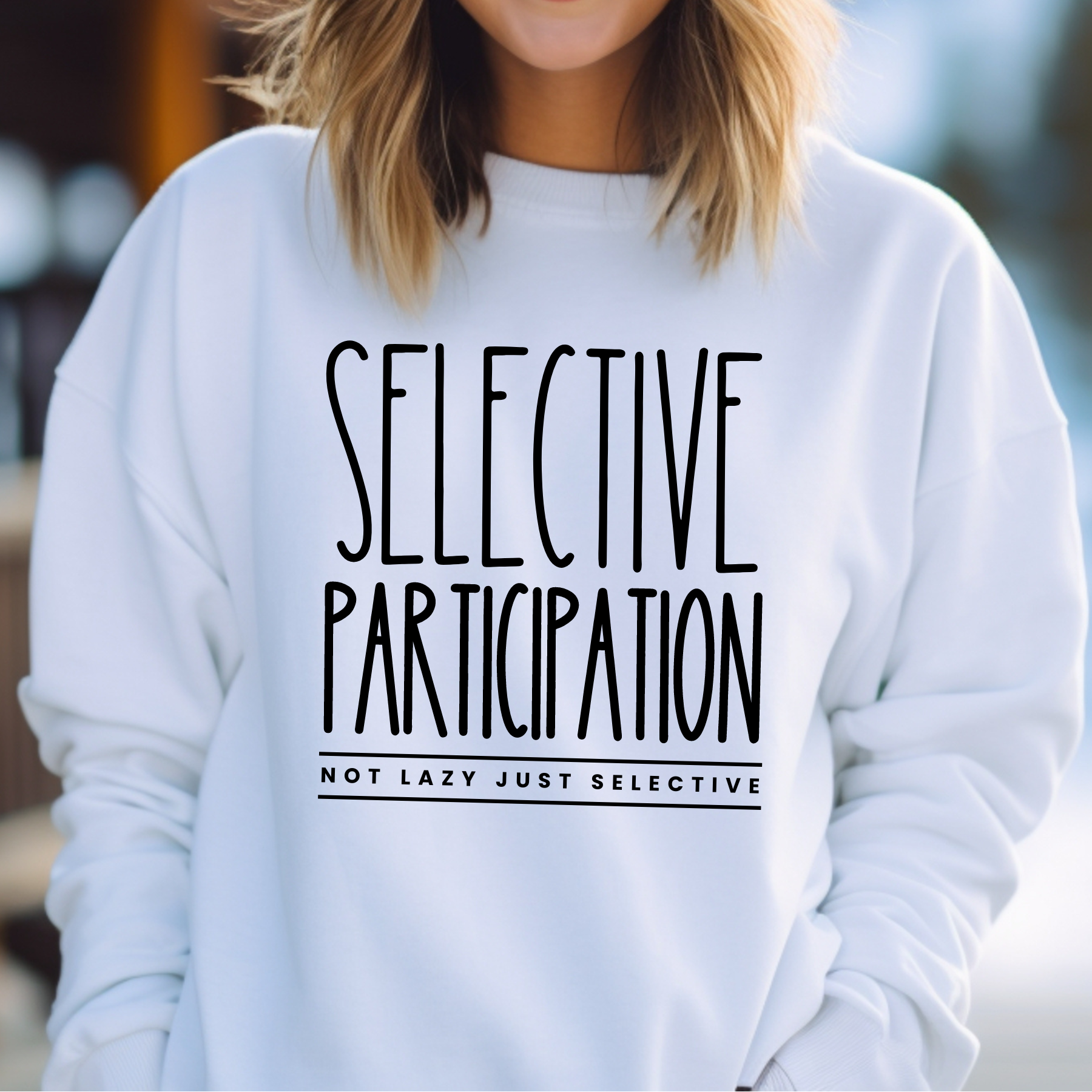 Selective Participation Women's Sweatshirt: Cozy Comfort with Individual Style - Eddy and Rita