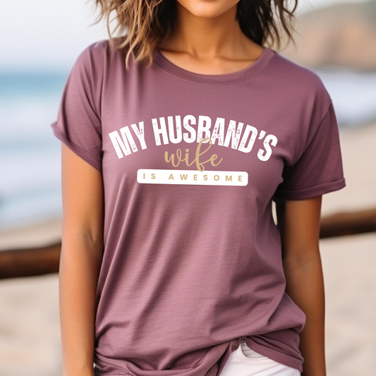 My Husband's Wife Is Awesome Women's Bella Canvas T-Shirt - Eddy and Rita