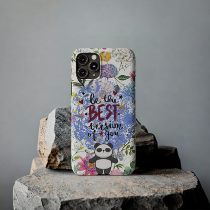 Be The Best Version of You Panda Floral iPhone Slim Phone Case - Eddy and Rita