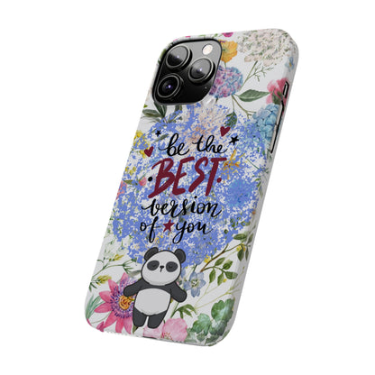 Be The Best Version of You Panda Floral iPhone Slim Phone Case - Eddy and Rita