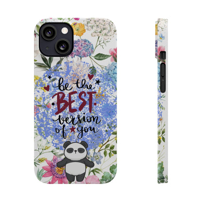 Be The Best Version of You Panda Floral iPhone Slim Phone Case - Eddy and Rita