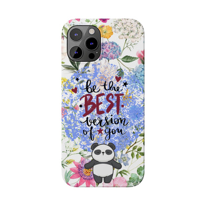 Be The Best Version of You Panda Floral iPhone Slim Phone Case - Eddy and Rita