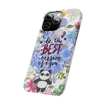 Be The Best Version of You Panda Floral iPhone Slim Phone Case - Eddy and Rita