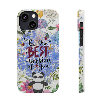 Be The Best Version of You Panda Floral iPhone Slim Phone Case - Eddy and Rita