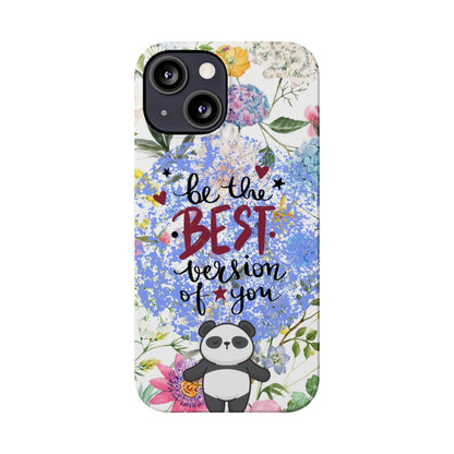 Be The Best Version of You Panda Floral iPhone Slim Phone Case - Eddy and Rita