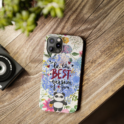 Be The Best Version of You Panda Floral iPhone Slim Phone Case - Eddy and Rita