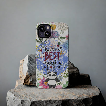 Be The Best Version of You Panda Floral iPhone Slim Phone Case - Eddy and Rita