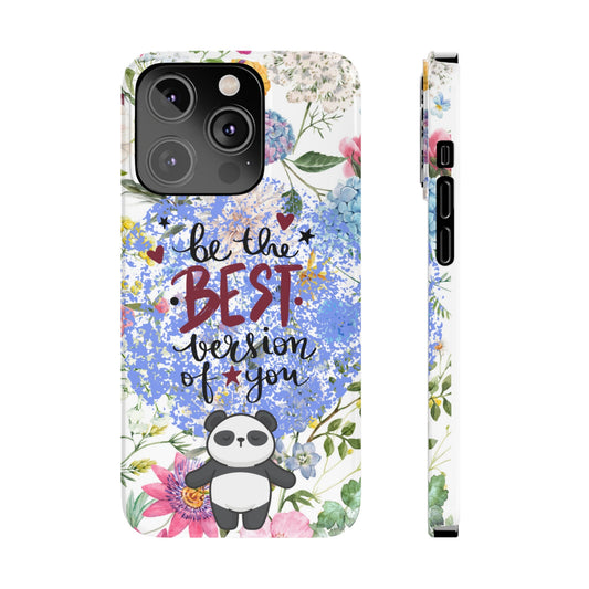 Be The Best Version of You Panda Floral iPhone Slim Phone Case - Eddy and Rita