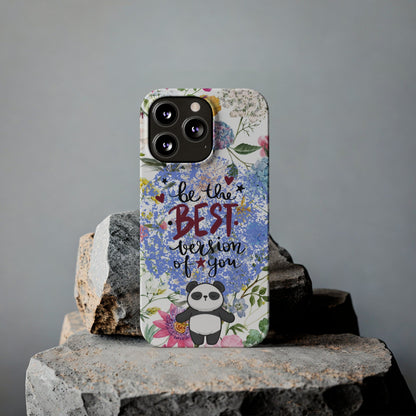 Be The Best Version of You Panda Floral iPhone Slim Phone Case - Eddy and Rita