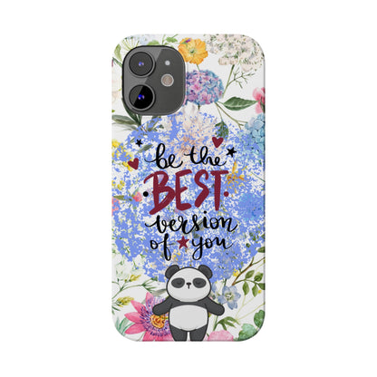 Be The Best Version of You Panda Floral iPhone Slim Phone Case - Eddy and Rita