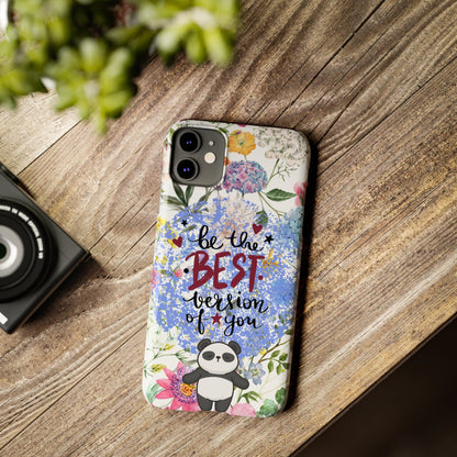 Be The Best Version of You Panda Floral iPhone Slim Phone Case - Eddy and Rita