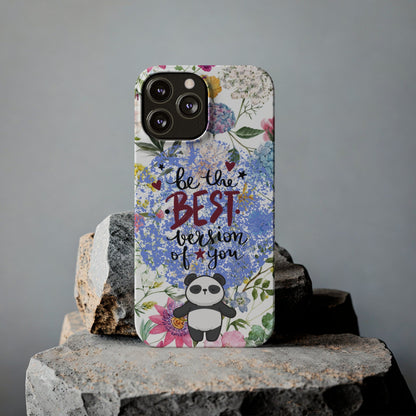 Be The Best Version of You Panda Floral iPhone Slim Phone Case - Eddy and Rita