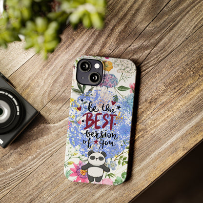 Be The Best Version of You Panda Floral iPhone Slim Phone Case - Eddy and Rita