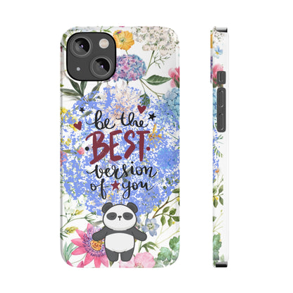 Be The Best Version of You Panda Floral iPhone Slim Phone Case - Eddy and Rita