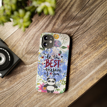 Be The Best Version of You Panda Floral iPhone Slim Phone Case - Eddy and Rita