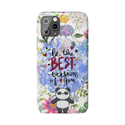 Be The Best Version of You Panda Floral iPhone Slim Phone Case - Eddy and Rita