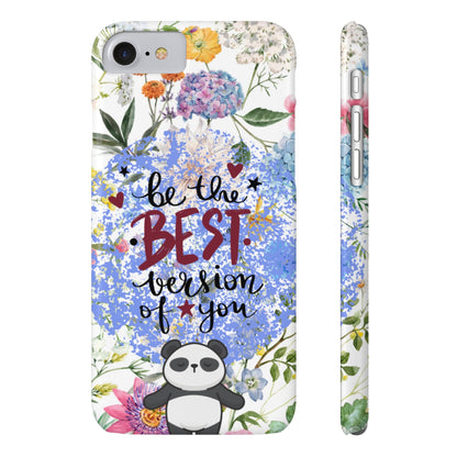 Be The Best Version of You Panda Floral iPhone Slim Phone Case - Eddy and Rita