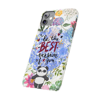 Be The Best Version of You Panda Floral iPhone Slim Phone Case - Eddy and Rita