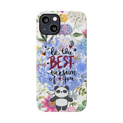 Be The Best Version of You Panda Floral iPhone Slim Phone Case - Eddy and Rita