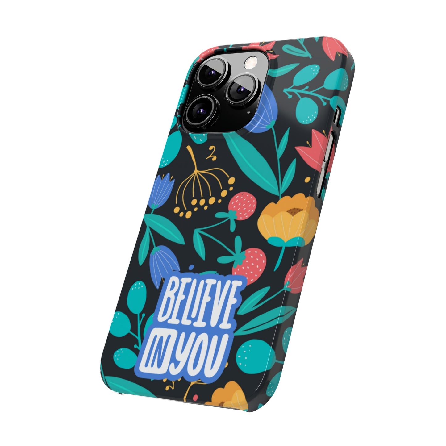 Believe In You Trendy Floral iPhone Slim Phone Case - Eddy and Rita