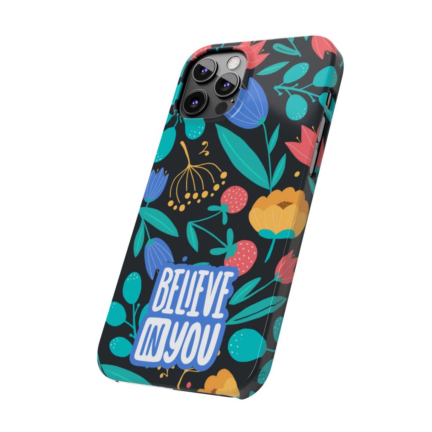 Believe In You Trendy Floral iPhone Slim Phone Case - Eddy and Rita