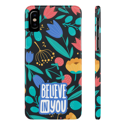 Believe In You Trendy Floral iPhone Slim Phone Case - Eddy and Rita