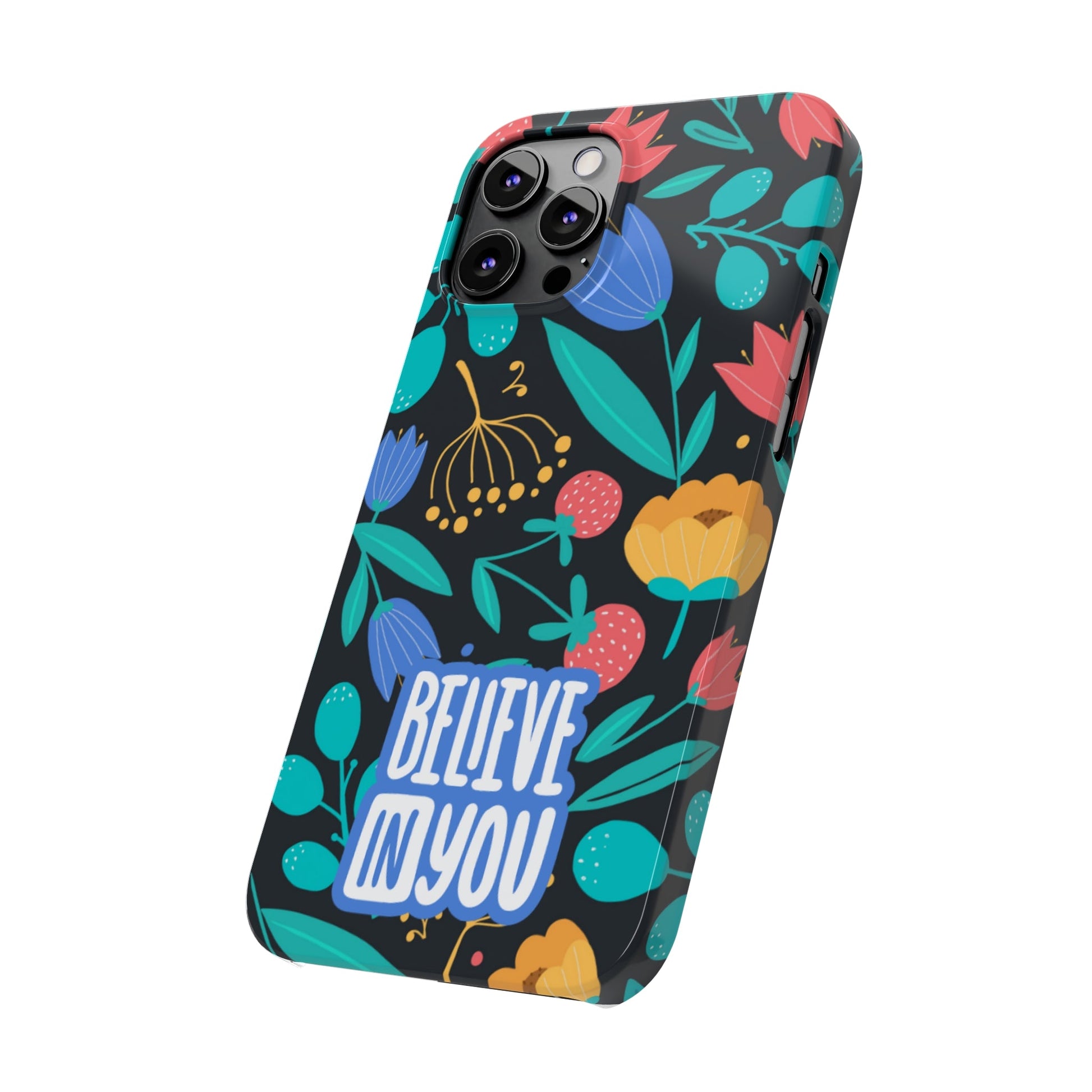 Believe In You Trendy Floral iPhone Slim Phone Case - Eddy and Rita