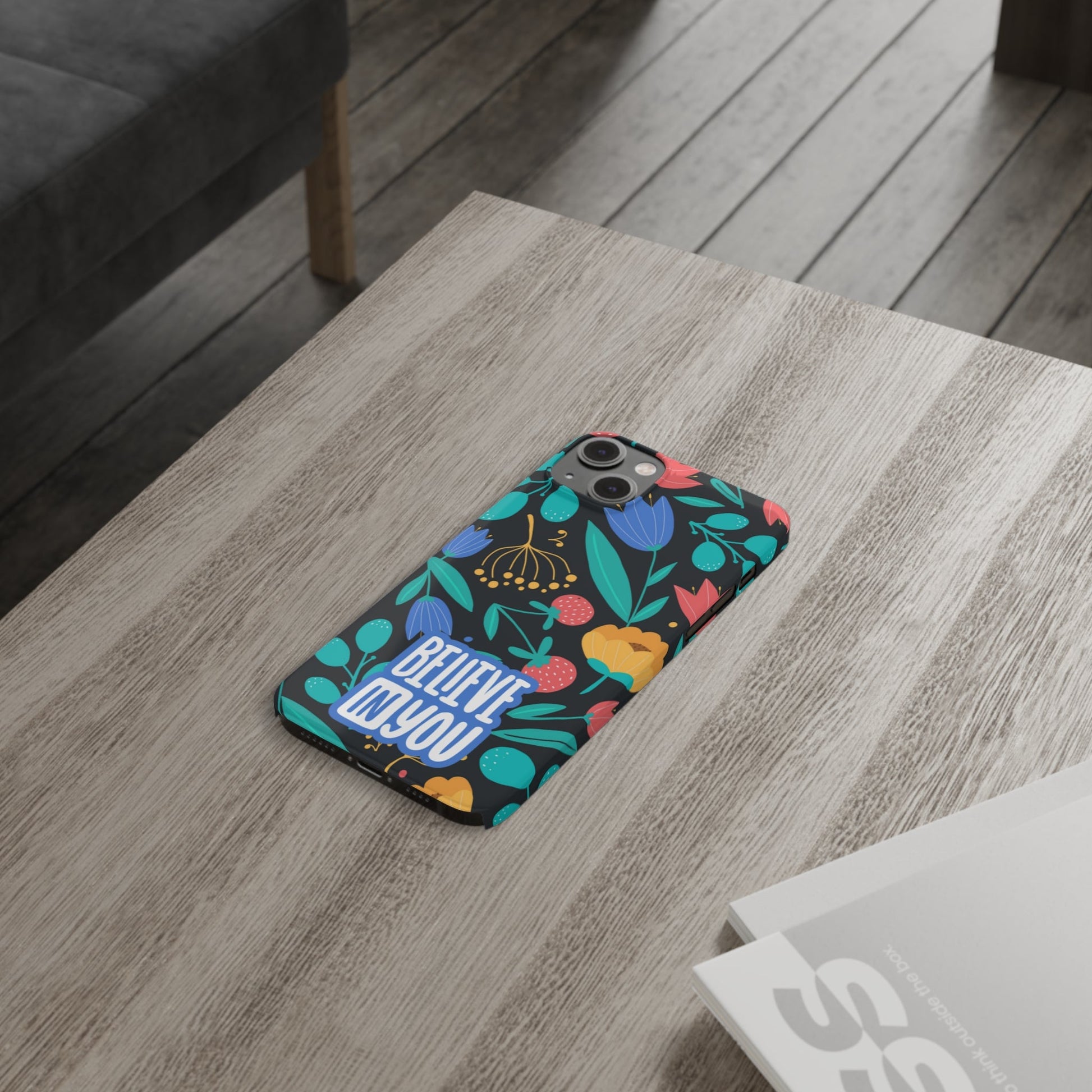 Believe In You Trendy Floral iPhone Slim Phone Case - Eddy and Rita