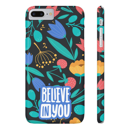 Believe In You Trendy Floral iPhone Slim Phone Case - Eddy and Rita