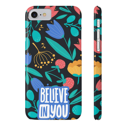 Believe In You Trendy Floral iPhone Slim Phone Case - Eddy and Rita