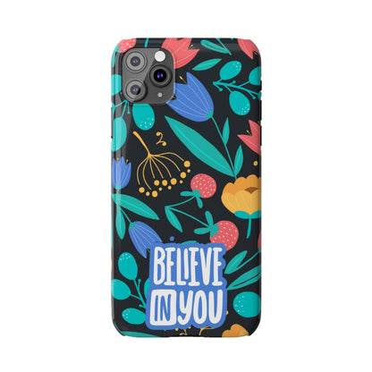 Believe In You Trendy Floral iPhone Slim Phone Case - Eddy and Rita