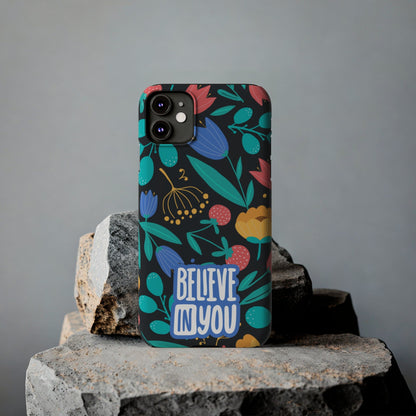 Believe In You Trendy Floral iPhone Slim Phone Case - Eddy and Rita