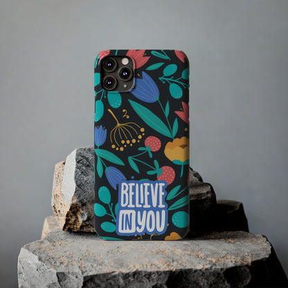 Believe In You Trendy Floral iPhone Slim Phone Case - Eddy and Rita