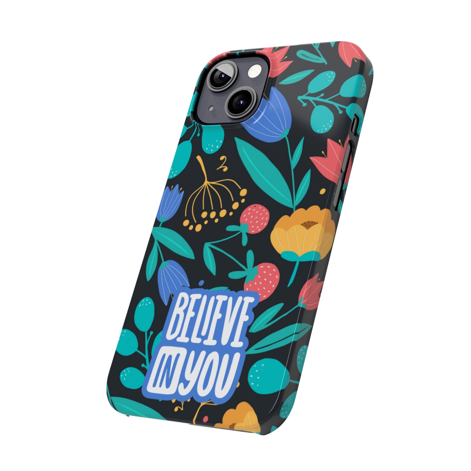 Believe In You Trendy Floral iPhone Slim Phone Case - Eddy and Rita