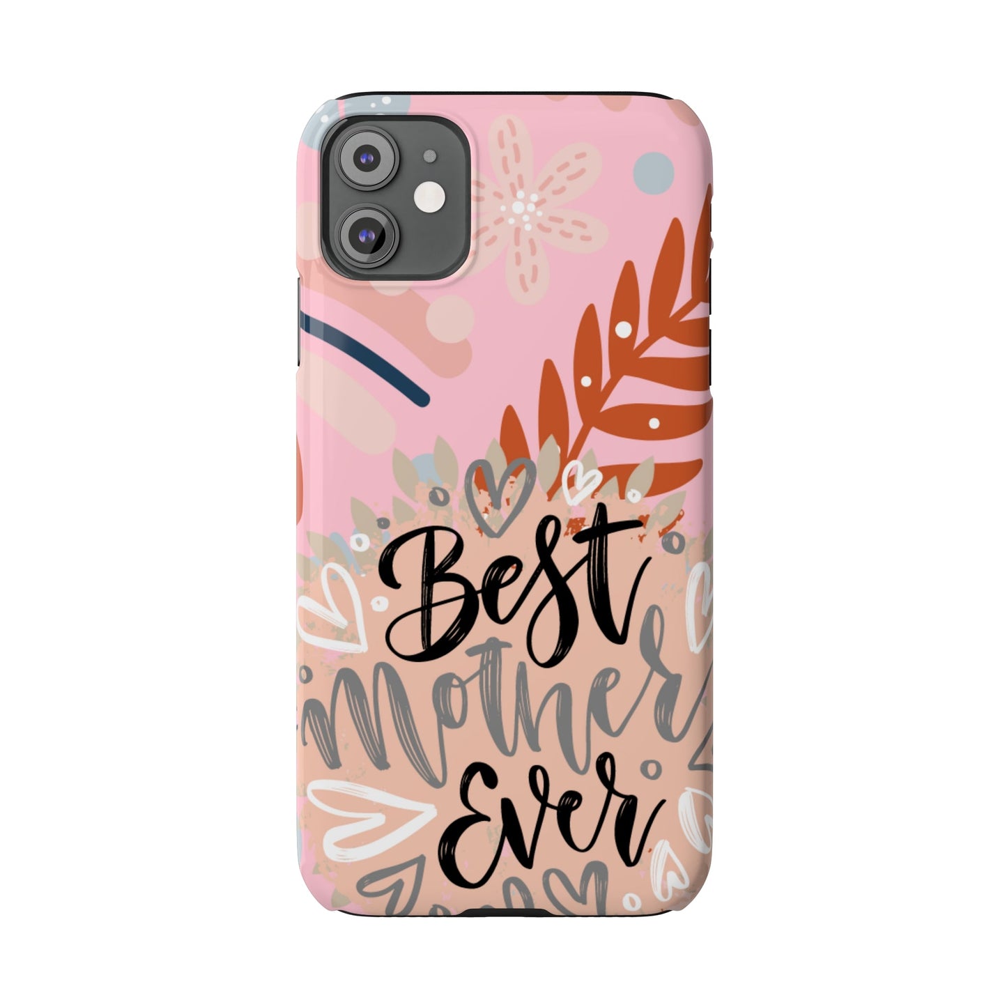 Best Mother Ever Botanical iPhone Case - Stylish and Heartwarming Protective Cover - Eddy and Rita