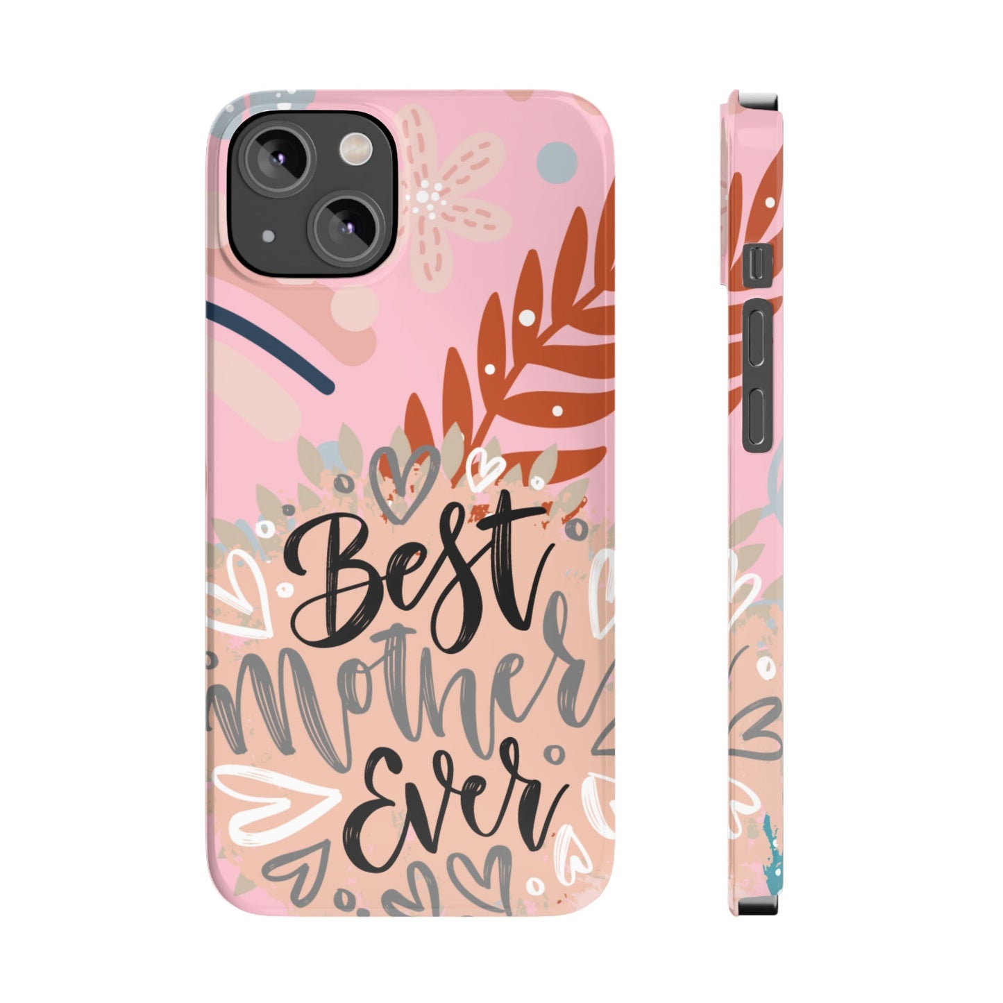 Best Mother Ever Botanical iPhone Case - Stylish and Heartwarming Protective Cover - Eddy and Rita