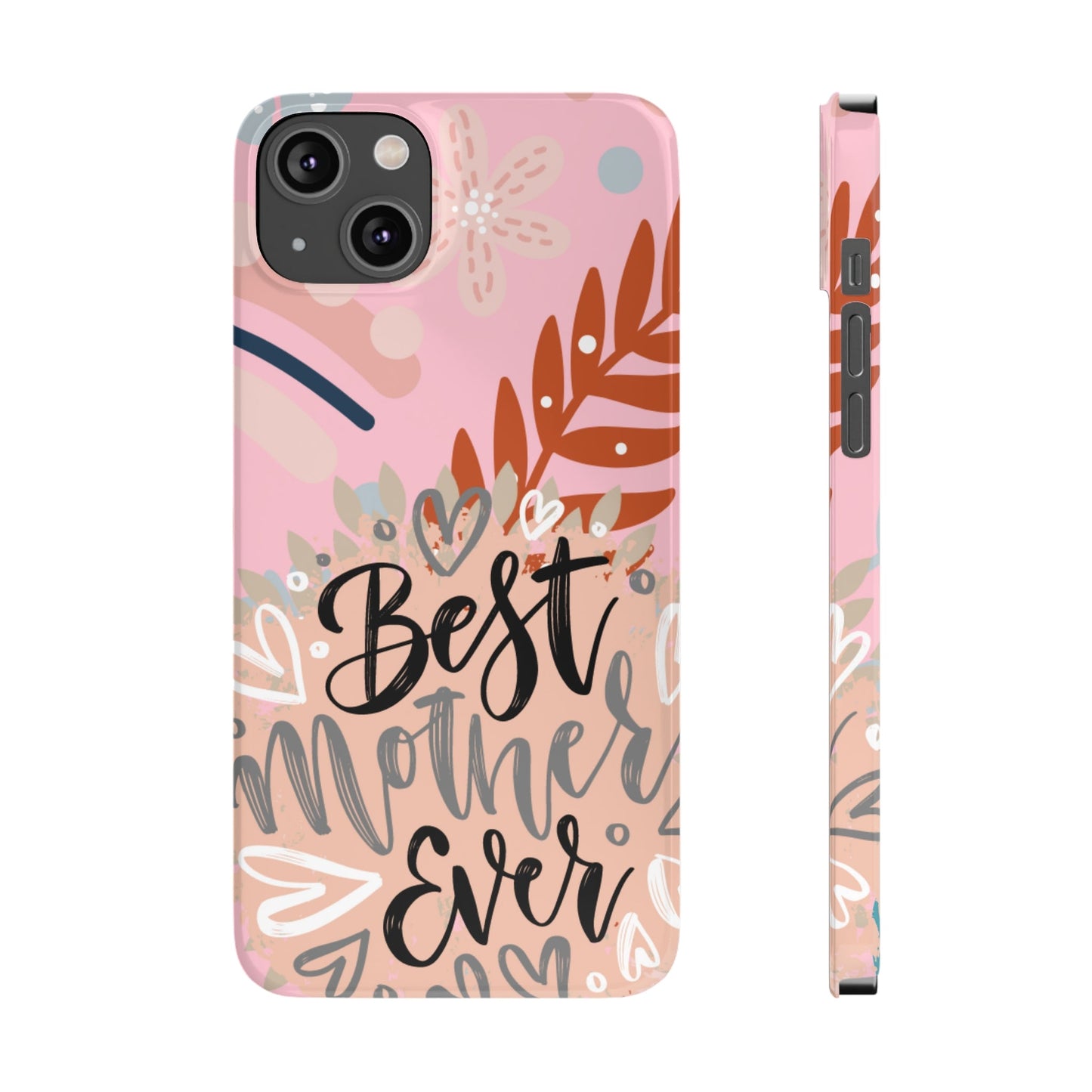 Best Mother Ever Botanical iPhone Case - Stylish and Heartwarming Protective Cover - Eddy and Rita