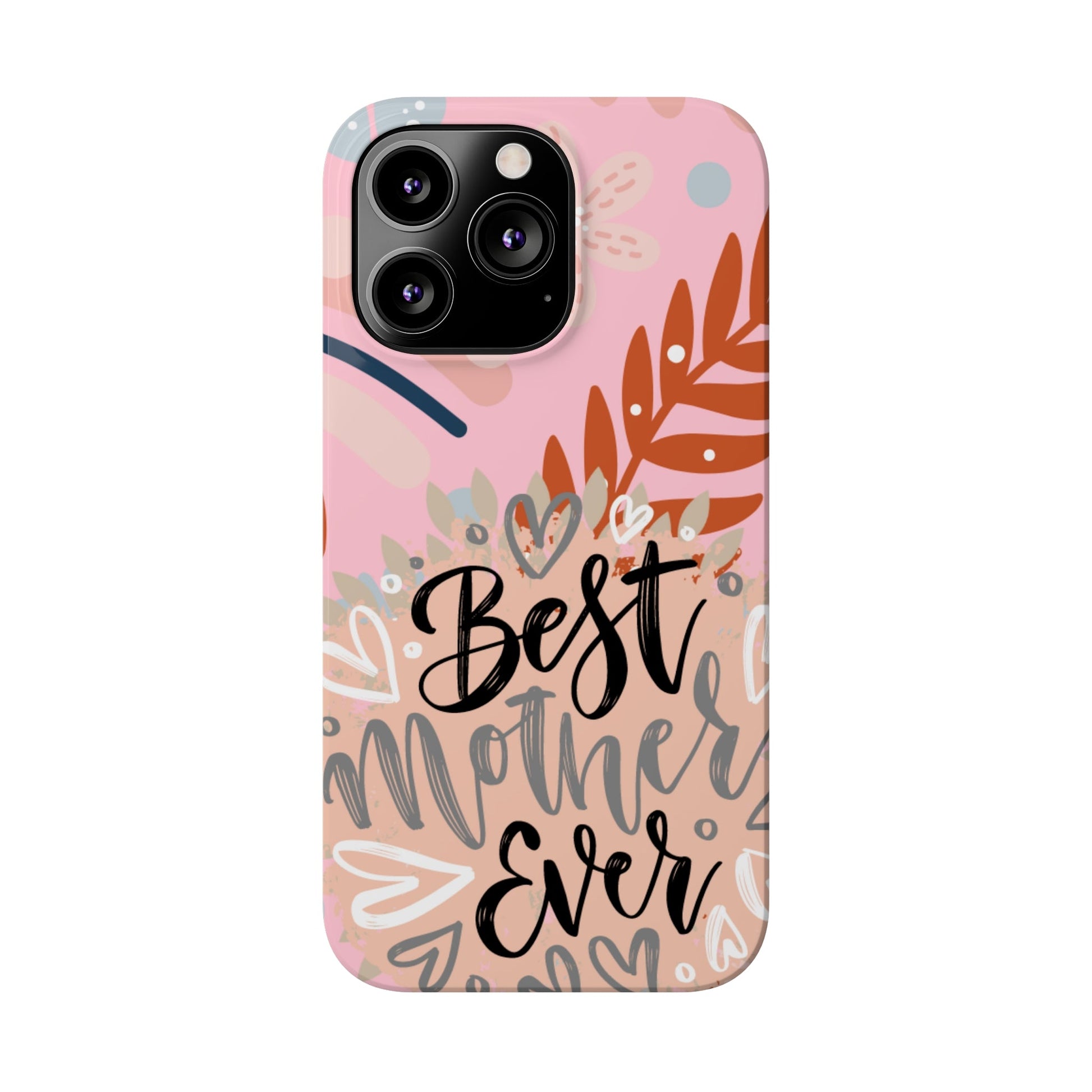 Best Mother Ever Botanical iPhone Case - Stylish and Heartwarming Protective Cover - Eddy and Rita