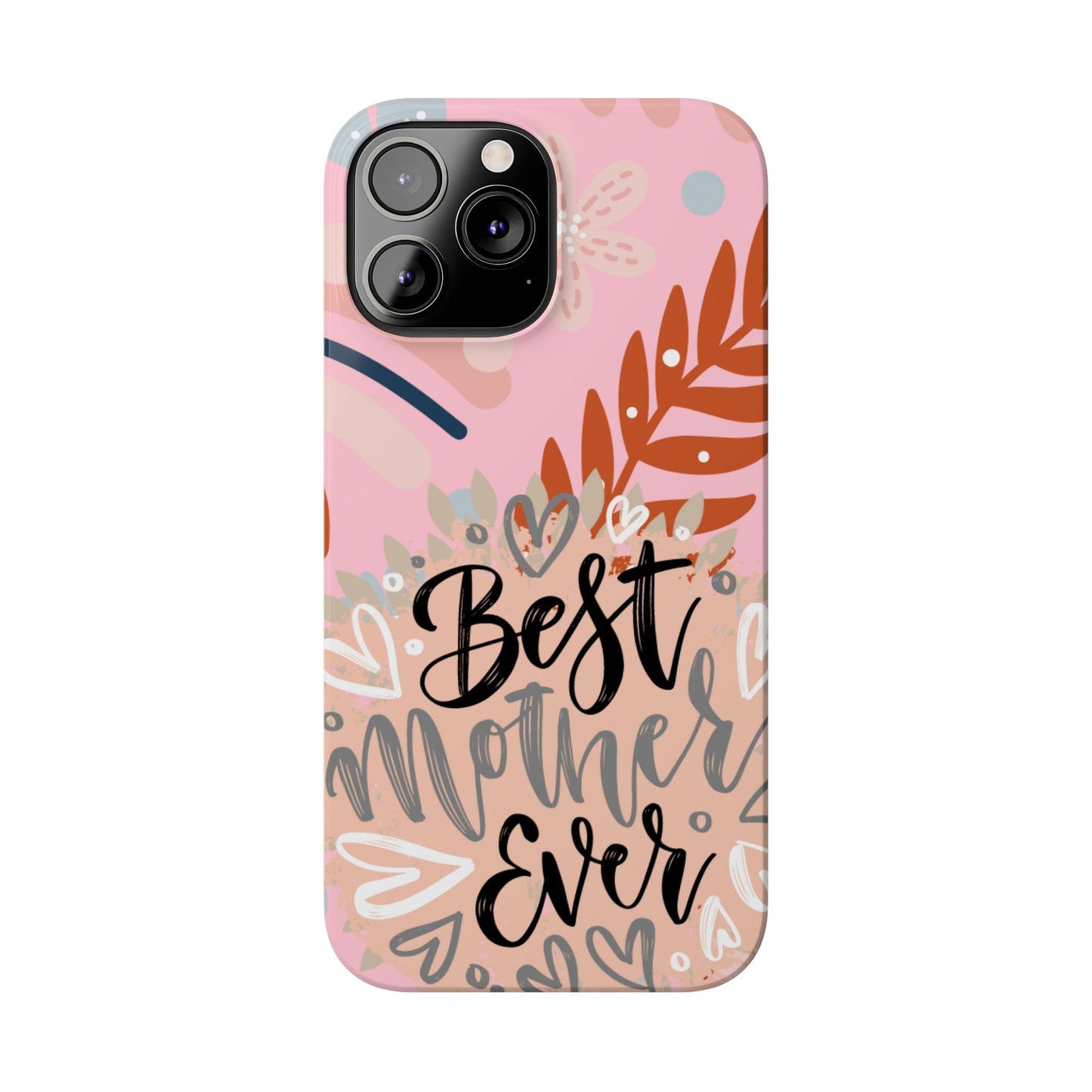 Best Mother Ever Botanical iPhone Case - Stylish and Heartwarming Protective Cover - Eddy and Rita