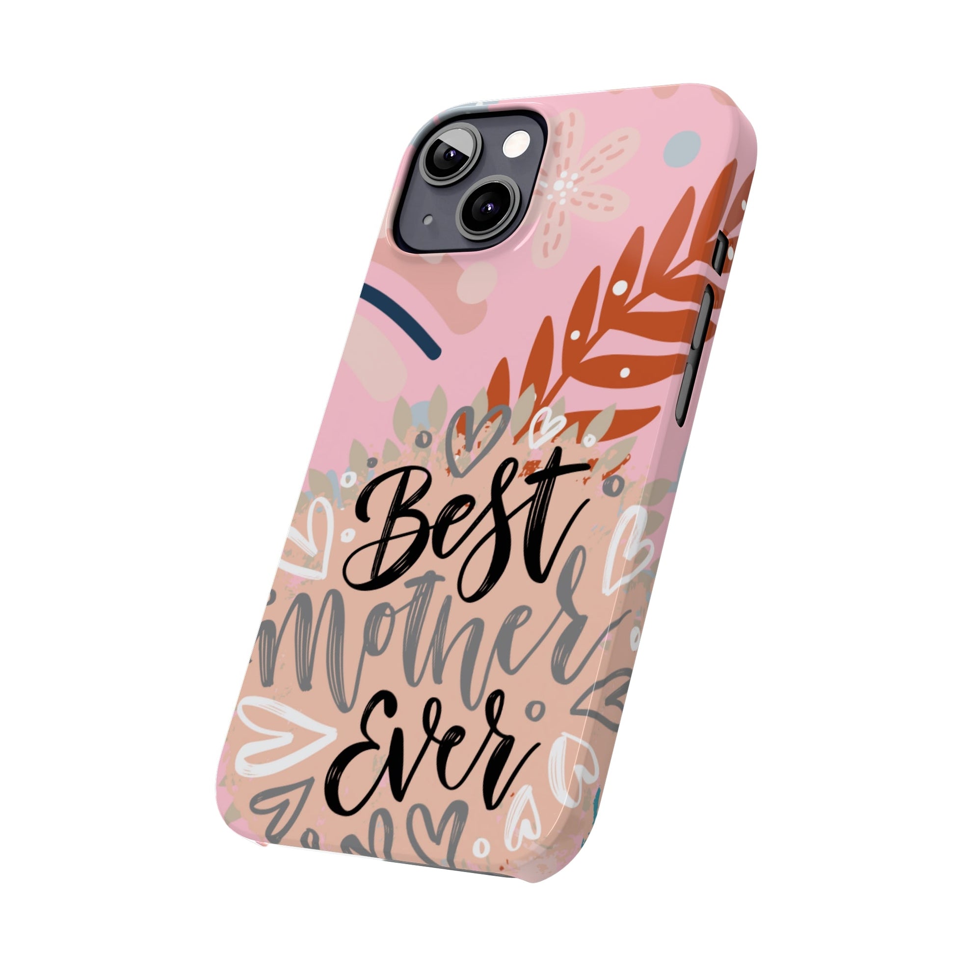 Best Mother Ever Botanical iPhone Case - Stylish and Heartwarming Protective Cover - Eddy and Rita