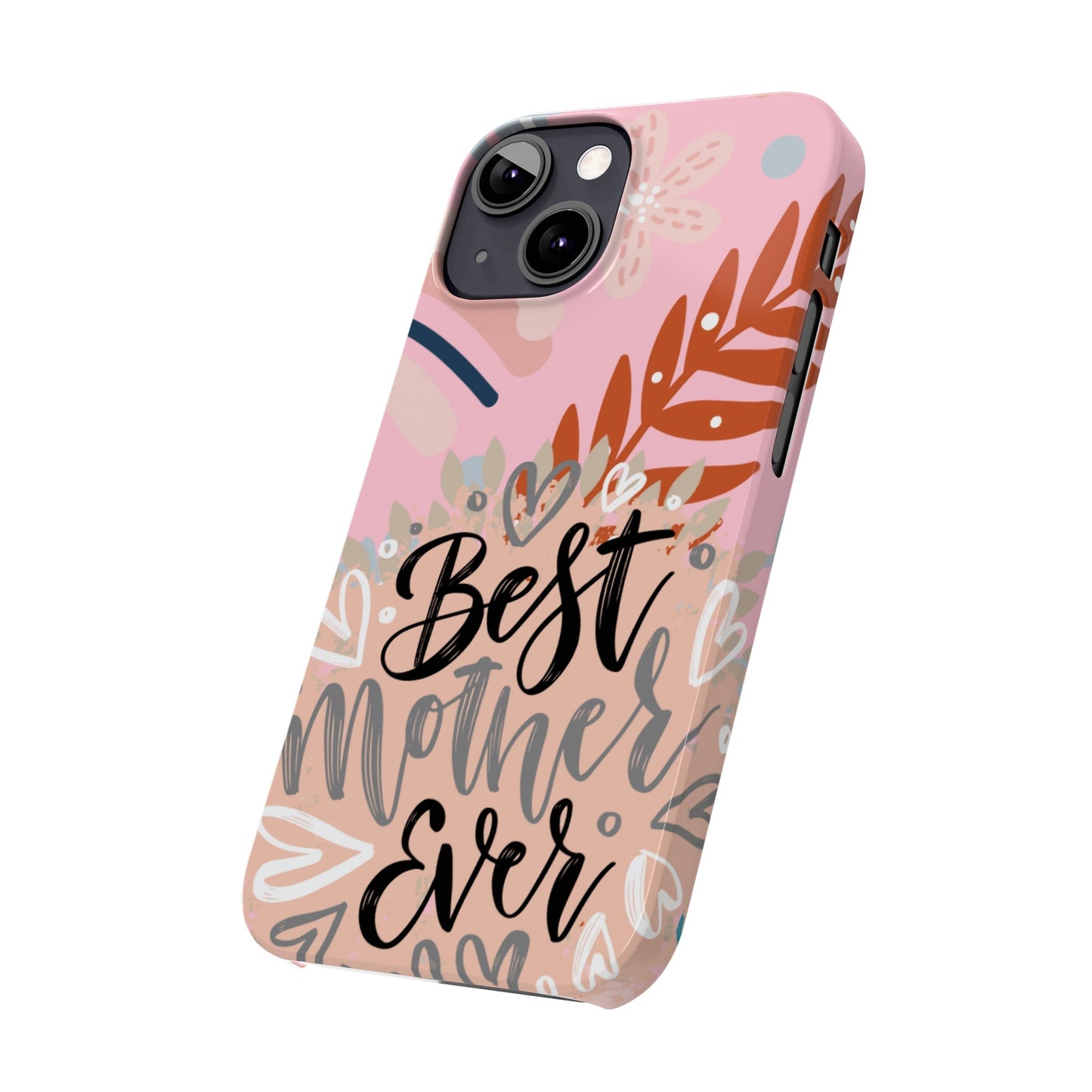 Best Mother Ever Botanical iPhone Case - Stylish and Heartwarming Protective Cover - Eddy and Rita