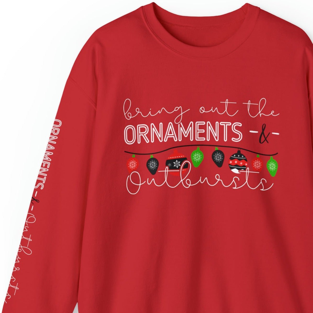 Bring Out the Ornaments and Outbursts Women's Sweatshirt: Festive Ornaments & Arm Detail - Eddy and Rita